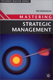 Cover of: Mastering Strategic Management by Tim Hannagan