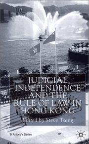 Cover of: Judicial independence and the rule of law in Hong Kong by edited by Steve Tsang.
