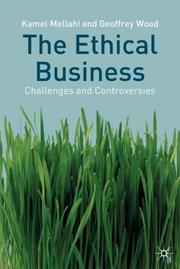 Cover of: The ethical business: challenges and controversies