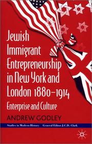 Cover of: Jewish Immigrant Entrepreneurship in New York and London, 1880-1914: Enterprise and Culture (Studies in Modern History)