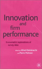 Cover of: Innovation and Firm Performance: Econometric Explorations of Survey Data