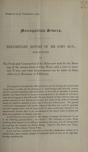 Cover of: Preliminary report on form and construction of kilns, now used for the burning of clayware by London (England). Metropolitan Commission of Sewers