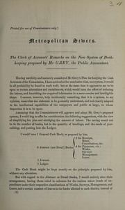 Cover of: The Clerk of Accounts' remarks on the new system of book-keeping proposed by Mr Grey, the public accountant: printed by order of Finance Committee, 6th March, 1849