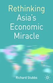 Cover of: Rethinking Asia's Economic Miracle: The Political Economy of War, Prosperity and Crisis (Rethinking World Politics)