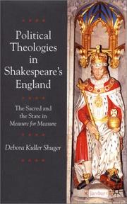 Cover of: Political theologies in Shakespeare's England: the sacred and the state in Measure for measure
