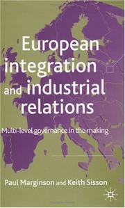 Cover of: European integration and industrial relations: multi-level governance in the making