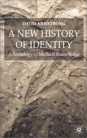 Cover of: A New History of Identity: A Sociology of Medical Knowledge