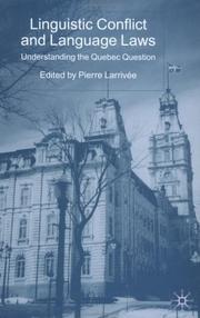 Cover of: Linguistic conflict and language laws: understanding the Quebec question