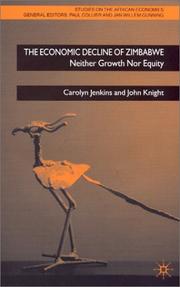 Cover of: The Economic Decline of Zimbabwe: Neither Growth Nor Equity (Studies on the African Economies)