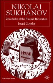 Cover of: Nikolai Sukhanov: chronicler of the Russian revolution