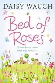 Cover of: Bed of Roses by Daisy Waugh, Daisy Waugh