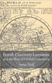 Cover of: British Discovery Literature and the Rise of Global Commerce by Anna Neill
