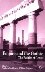 Cover of: Empire and the Gothic: the politics of genre