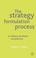 Cover of: The Strategy Formulation Process