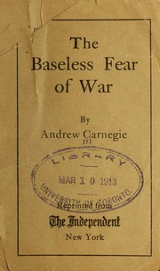 Cover of: The baseless fear of war: y Andrew Carnegie