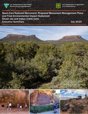 Cover of: Bears Ears National Monument: executive summary : proposed monument management plans and final environmental impact statement, Shash Jáa and Indian Creek Units