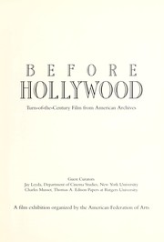 Cover of: Before Hollywood: turn-of-the-century film from American archives