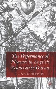 Cover of: The performance of pleasure in English Renaissance drama