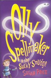 Cover of: Olly Spellmaker and the Sulky Smudge by Susan Price