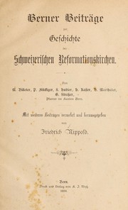 Cover of: Berner Beiträge zur Geschichte der schweizerischen Reformationskirchen