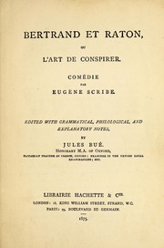 Cover of: Bertrand et Raton, ou L'Art de conspirer. Comédie