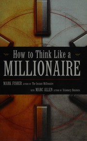 Cover of: How to think like a millionaire