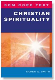 Cover of: Christian Spirituality (SCM Core Text) by Karen E. Smith