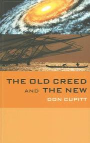 Cover of: The Old Creed And the New by Don Cupitt
