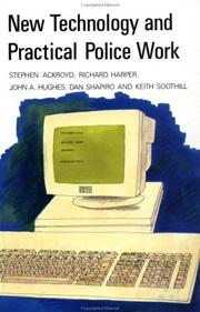 Cover of: New technology and practical police work by Stephen Ackroyd ... [et al.].