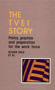 Cover of: The TVEI story: policy, practice, and preparation for the workforce