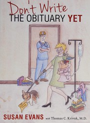 Cover of: Don't write the obituary yet