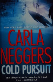 Cover of: Cold pursuit by Carla Neggers