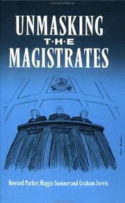 Unmasking the magistrates by Howard J. Parker, Maggie Sumner, Graham Jarvis
