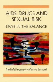 Cover of: AIDS, drugs, and sexual risk: lives in the balance