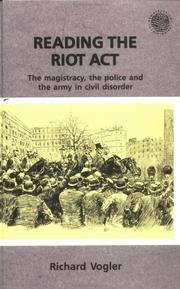 Cover of: Reading the riot act | Richard Vogler
