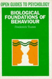 Cover of: Biological foundations of behaviour by F. M. Toates