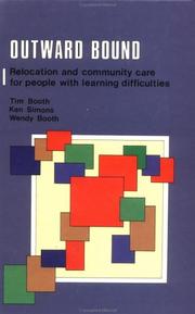 Cover of: Outward bound: relocation and community care for people with learning difficulties