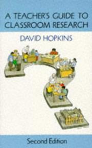 Cover of: A teacher's guide to classroom research by Hopkins, David