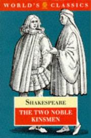 Cover of: The Two Noble Kinsmen (World's Classics) by John Fletcher, William Shakespeare, William Shakespeare, John Fletcher