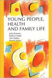 Young people, health, and family life by Julia Brannen