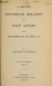 Cover of: A brief historical relation of state affairs, from Sept. 1678 to Apr. 1714