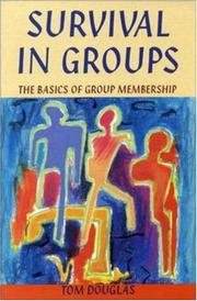 Cover of: Survival in groups: the basics of group membership
