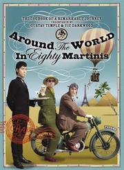 Cover of: Around the World in 80 Martinis (Chap Magazine Annual) by Gustav Temple, Vic Darkwood