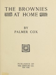 Cover of: The brownies at home by Palmer Cox