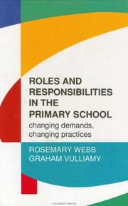 Cover of: Roles and responsibilities in the primary school: changing demands, changing practices