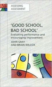 Cover of: Good school, bad school: evaluating performance and encouraging improvement
