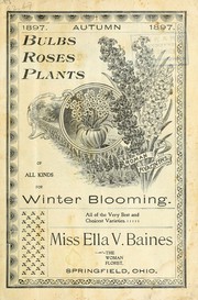 Bulbs roses plants of all kinds for winter blooming by Henry G. Gilbert Nursery and Seed Trade Catalog Collection