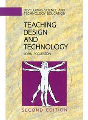 Teaching design and technology by John Eggleston