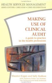 Cover of: Making use of clinical audit: a guide to practice in the health professions