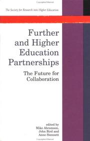 Cover of: Further and higher education partnerships: the future for collaboration